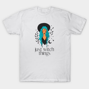 just witch things beautiful witch design T-Shirt